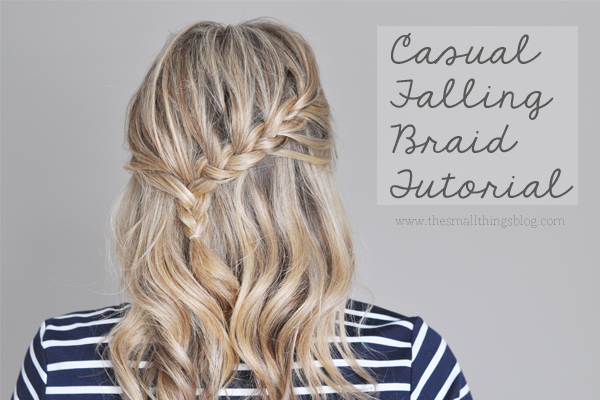 casual falling braid tutorial_small things blog